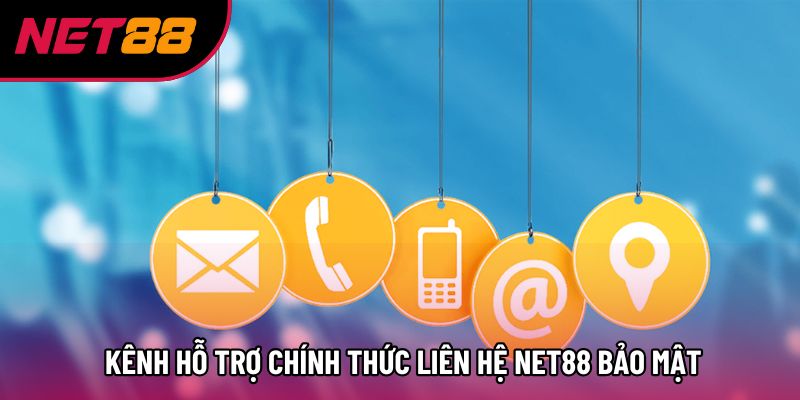  Kênh hỗ trợ chính thức liên hệ Net88 bảo mật